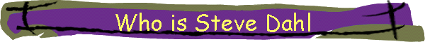 Who is Steve Dahl