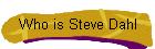 Who is Steve Dahl