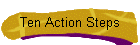 Ten Action Steps